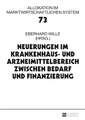 Neuerungen Im Krankenhaus- Und Arzneimittelbereich Zwischen Bedarf Und Finanzierung