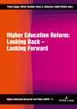 Higher Education Reform: Looking Back - Looking Forward