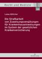 Die Strafbarkeit von Zuweisungsvergütungen für Krankenhauseinweisungen im System der Gesetzlichen Krankenversicherung