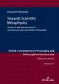 Towards Scientific Metaphysics, Volume 2