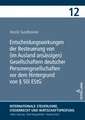 Entscheidungswirkungen der Besteuerung von (im Ausland ansässigen) Gesellschaftern deutscher Personengesellschaften vor dem Hintergrund von § 50i EStG