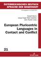 European Pluricentric Languages in Contact and Conflict