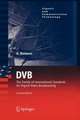 DVB: The Family of International Standards for Digital Video Broadcasting