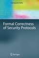 Formal Correctness of Security Protocols