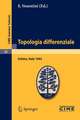 Topologia differenziale: Lectures given at a Summer School of the Centro Internazionale Matematico Estivo (C.I.M.E.) held in Urbino (Pesaro), Italy, July 2-12, 1962