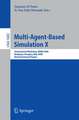 Multi-Agent-Based Simulation X: International Workshop, MABS 2009, Budapest, Hungary, May10-15, 2009. Revised Selected Papers