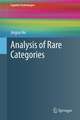 Analysis of Rare Categories