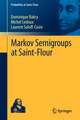 Markov Semigroups at Saint-Flour