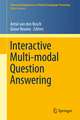 Interactive Multi-modal Question-Answering