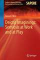 Deictic Imaginings: Semiosis at Work and at Play