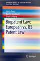 Biopatent Law: European vs. US Patent Law