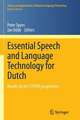 Essential Speech and Language Technology for Dutch: Results by the STEVIN-programme