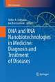 DNA and RNA Nanobiotechnologies in Medicine: Diagnosis and Treatment of Diseases