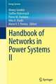 Handbook of Networks in Power Systems II