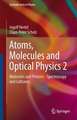 Atoms, Molecules and Optical Physics 2: Molecules and Photons - Spectroscopy and Collisions