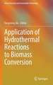 Application of Hydrothermal Reactions to Biomass Conversion