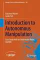 Introduction to Autonomous Manipulation: Case Study with an Underwater Robot, SAUVIM