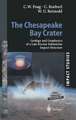 The Chesapeake Bay Crater: Geology and Geophysics of a Late Eocene Submarine Impact Structure