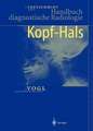 Handbuch diagnostische Radiologie: Kopf — Hals