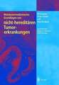 Molekularmedizinische Grundlagen von nicht-hereditären Tumorerkrankungen