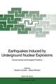 Earthquakes Induced by Underground Nuclear Explosions: Environmental and Ecological Problems