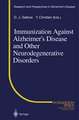 Immunization Against Alzheimer’s Disease and Other Neurodegenerative Disorders