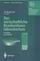 Das wirtschaftliche Krankenhauslaboratorium: Leistung und Kosten