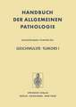 Geschwülste / Tumors I: Morphologie, Epidemiologie, Immunologie / Morphology, Epidemiology, Immunology