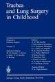 Trachea and Lung Surgery in Childhood