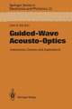 Guided-Wave Acousto-Optics: Interactions, Devices, and Applications