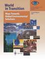 World in Transition: Ways Towards Global Environmental Solutions: Annual Report 1995