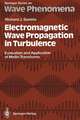 Electromagnetic Wave Propagation in Turbulence: Evaluation and Application of Mellin Transforms