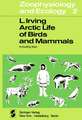 Arctic Life of Birds and Mammals: Including Man