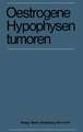 Oestrogene Hypophysentumoren: 15. Symposion der Deutschen Gesellschaft für Endokrinologie in Köln vom 6. – 8. März 1969