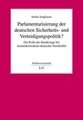 Parlamentarisierung der deutschen Sicherheits- und Verteidigungspolitik?