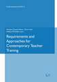 Requirements and Approaches for Contemporary Teacher Training