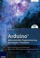 Arduino Mikrocontroller-Programmierung mit Arduino/Freeduino