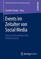 Events im Zeitalter von Social Media: Stand und Perspektiven der Eventforschung