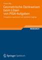 Geometrische Denkweisen beim Lösen von PISA-Aufgaben: Triangulation quantitativer und qualitativer Zugänge