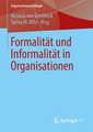 Formalität und Informalität in Organisationen