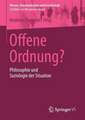 Offene Ordnung?: Philosophie und Soziologie der Situation