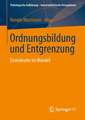 Ordnungsbildung und Entgrenzung: Demokratie im Wandel