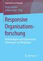 Responsive Organisationsforschung: Methodologien und institutionelle Rahmungen von Übergängen