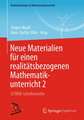 Neue Materialien für einen realitätsbezogenen Mathematikunterricht 2: ISTRON-Schriftenreihe