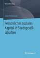 Persönliches soziales Kapital in Stadtgesellschaften