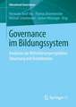 Governance im Bildungssystem: Analysen zur Mehrebenenperspektive, Steuerung und Koordination