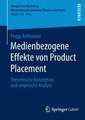 Medienbezogene Effekte von Product Placement: Theoretische Konzeption und empirische Analyse