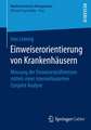 Einweiserorientierung von Krankenhäusern: Messung der Einweiserpräferenzen mittels einer internetbasierten Conjoint Analyse