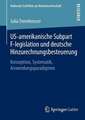 US-amerikanische Subpart F-legislation und deutsche Hinzurechnungsbesteuerung: Konzeption, Systematik, Anwendungsparadigmen