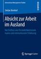 Absicht zur Arbeit im Ausland: Der Einfluss von Persönlichkeitsmerkmalen und internationaler Erfahrung